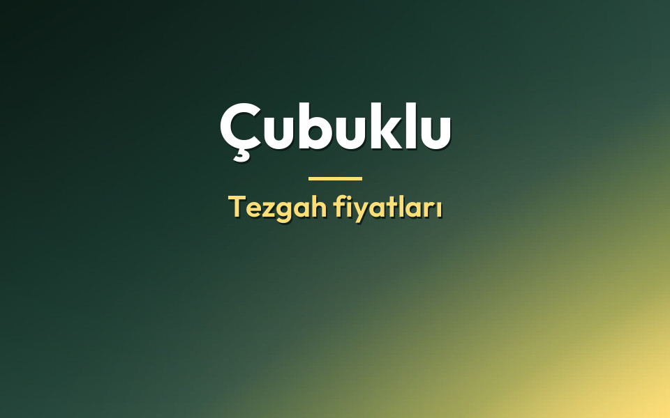 Çubuklu Tezgah fiyatları