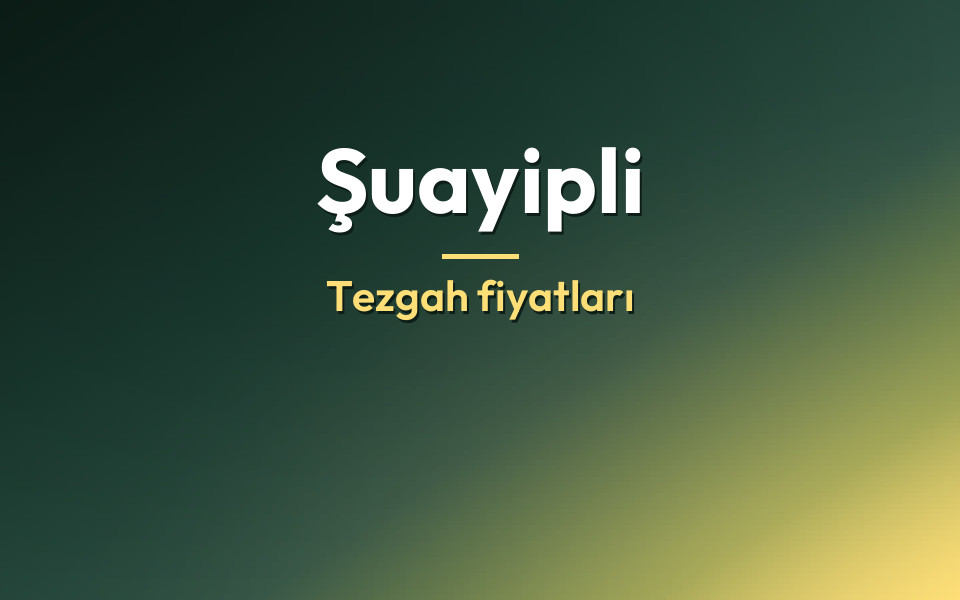 Şuayipli Tezgah fiyatları