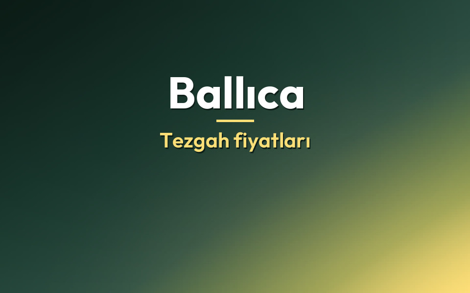 Ballıca Tezgah fiyatları