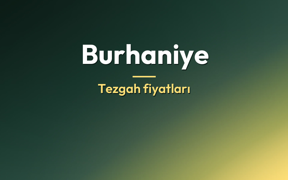Burhaniye Tezgah fiyatları