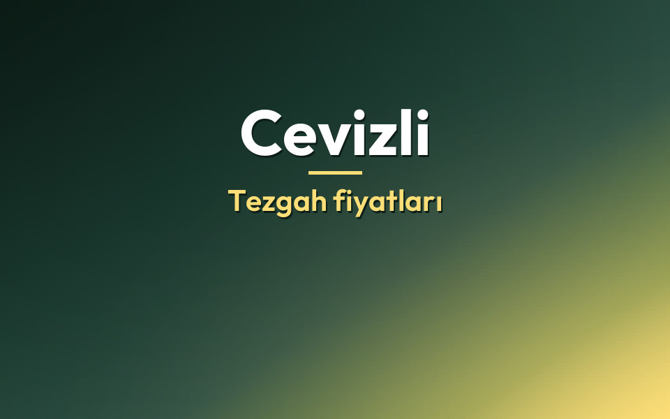 Cevizli Tezgah fiyatları