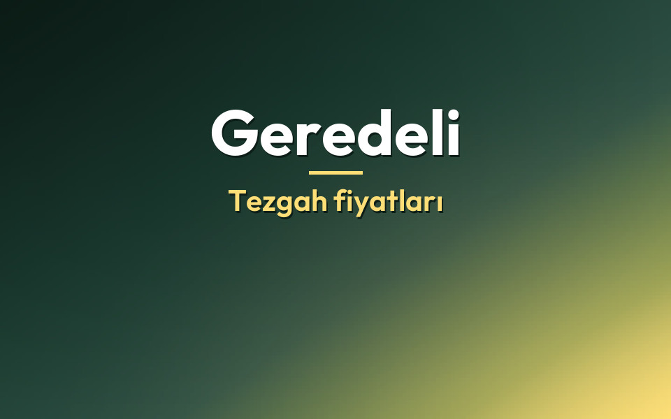 Geredeli Tezgah fiyatları