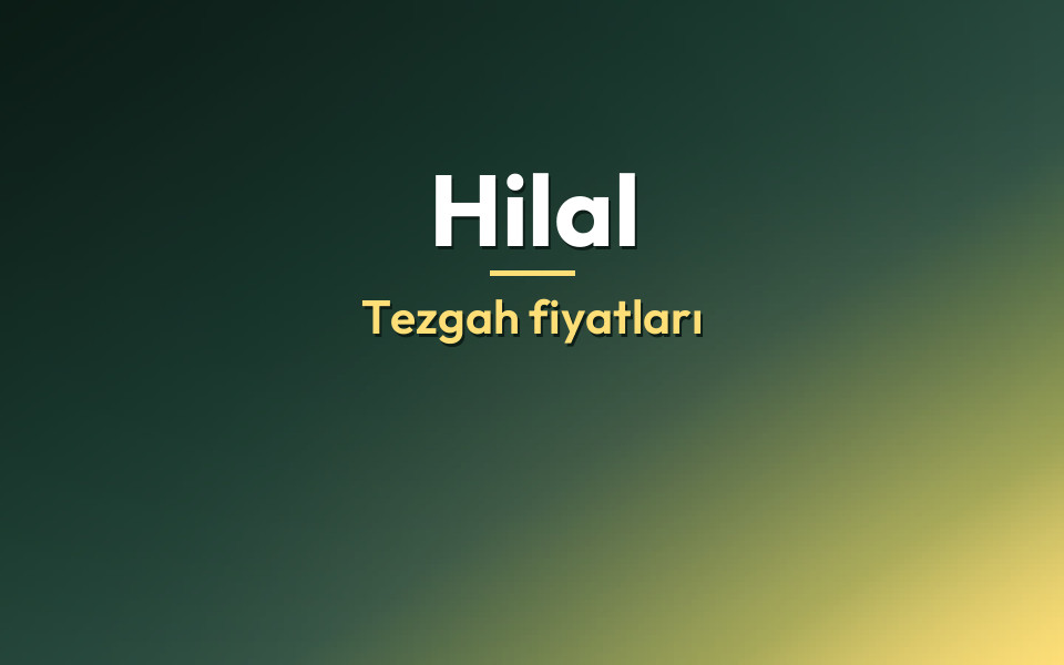Hilal Tezgah fiyatları