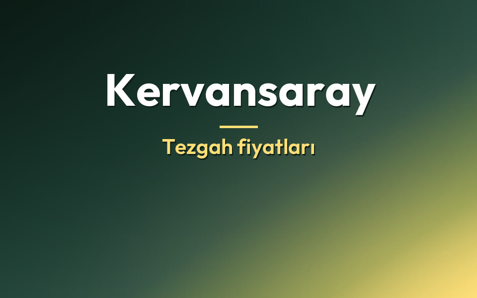 Kervansaray Tezgah fiyatları