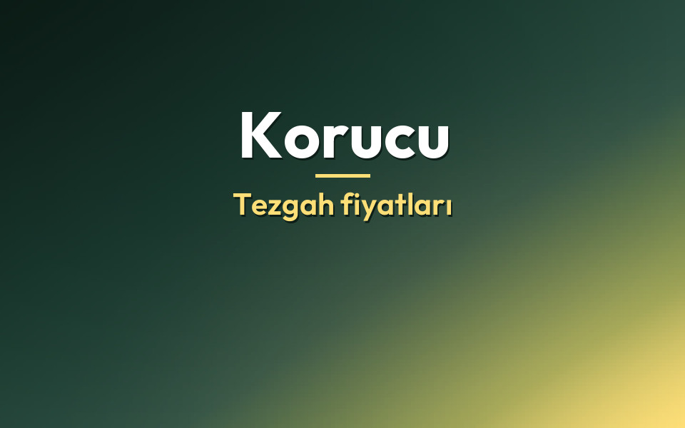 Korucu Tezgah fiyatları