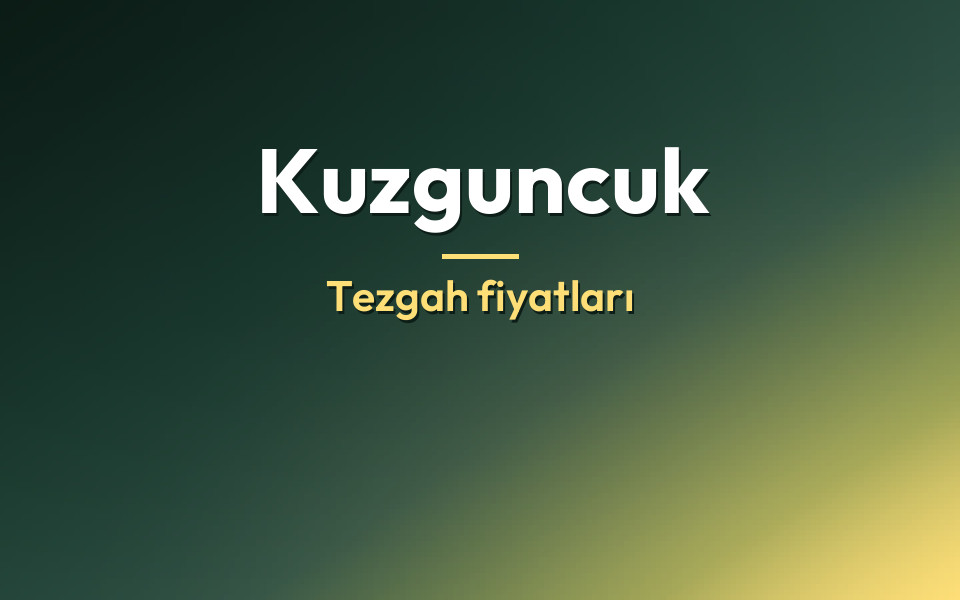 Kuzguncuk Tezgah fiyatları
