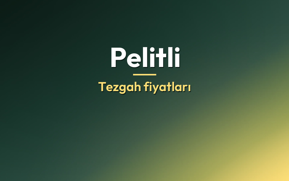 Pelitli Tezgah fiyatları