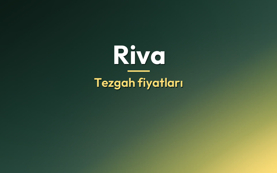 Riva Tezgah fiyatları
