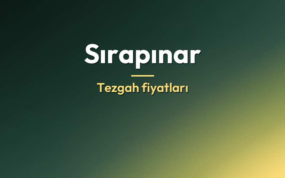 Sırapınar Tezgah fiyatları