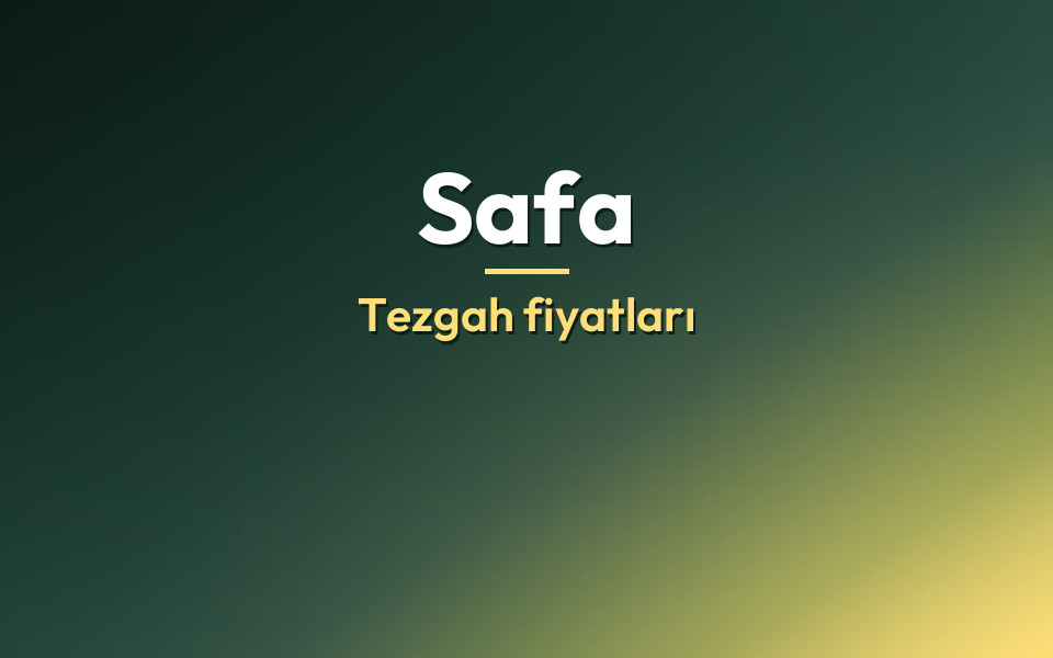 Safa Tezgah fiyatları