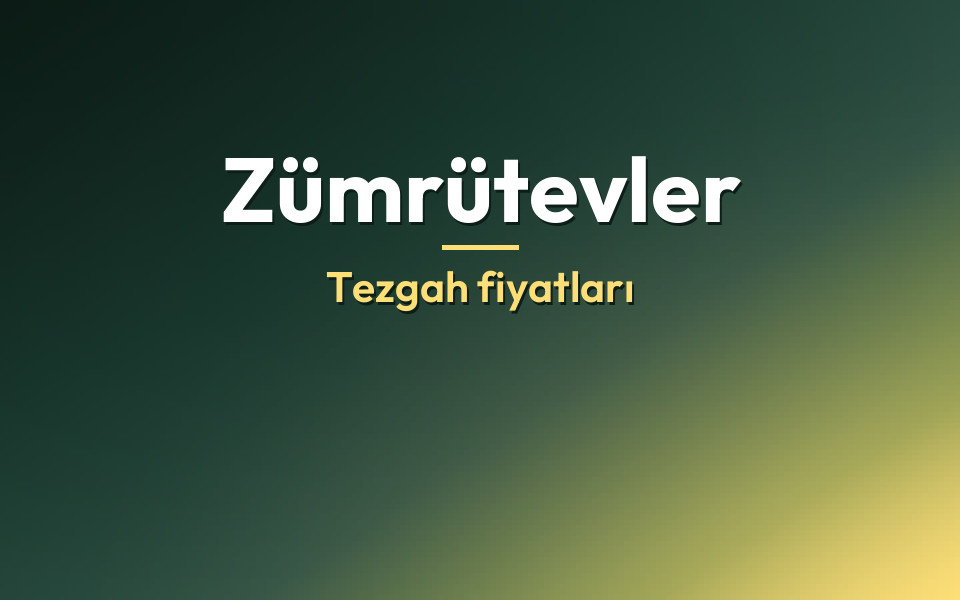 Zümrütevler Tezgah fiyatları