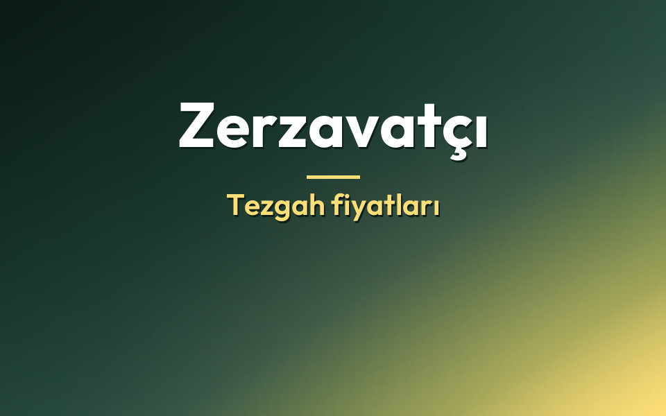 Zerzavatçı Tezgah fiyatları